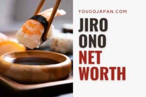 Jiro Ono’s Net Worth: The Untold Story of a Sushi Legend – YouGoJapan