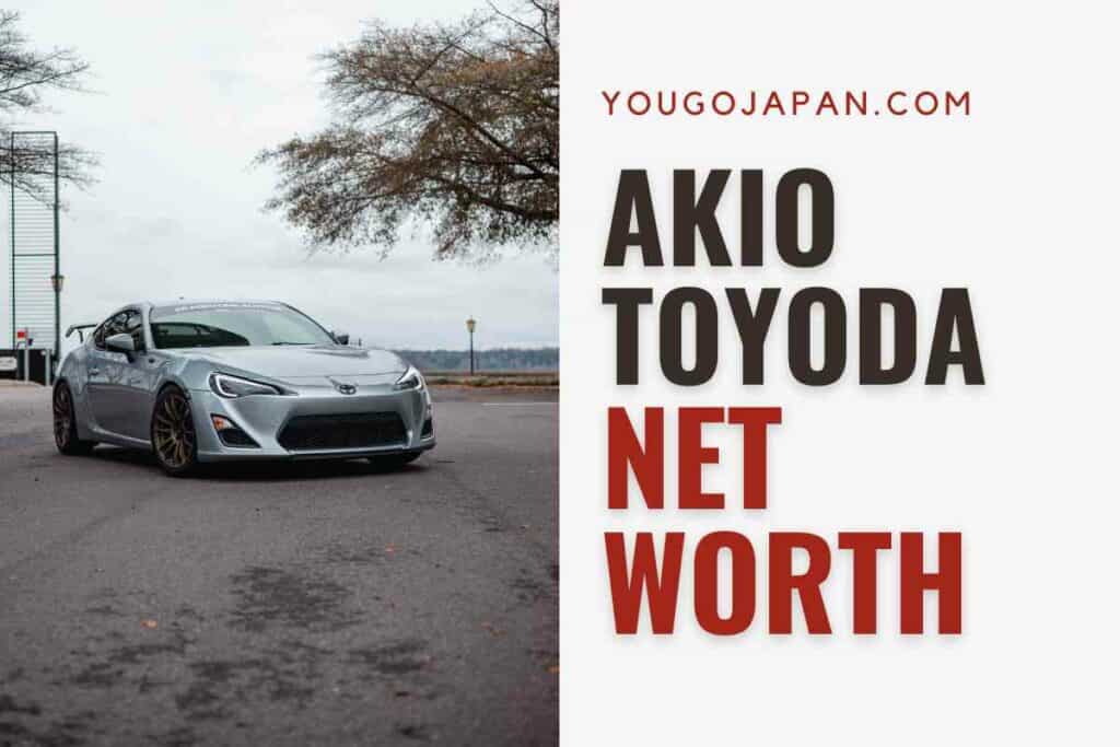 Akio Toyoda Net Worth