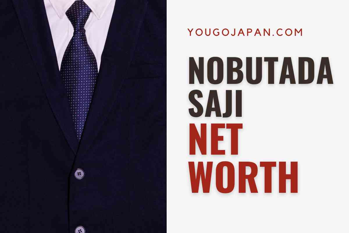 Nobutada Saji Net Worth