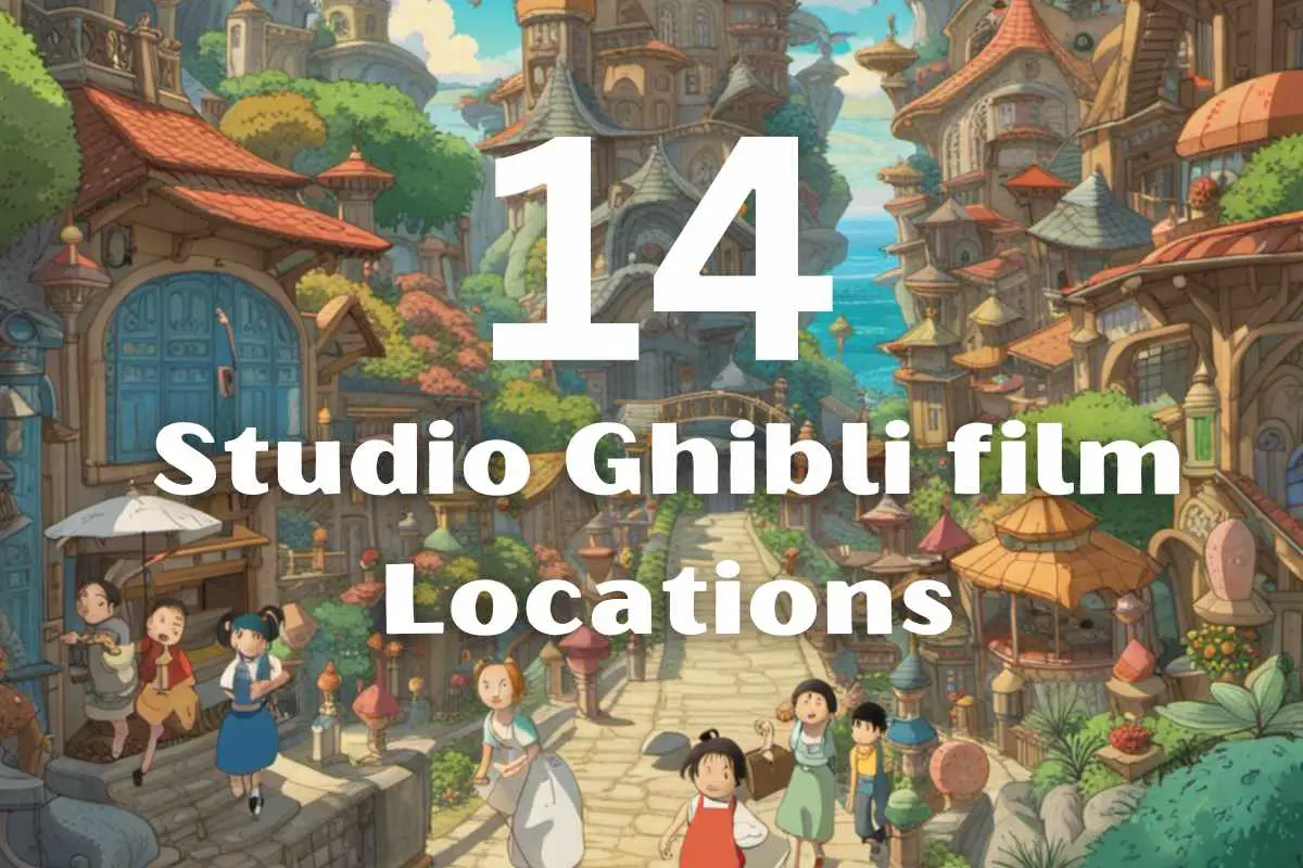 14 Real Life Studio Ghibli Locations Every Fan Must Vist