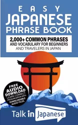 Common Phrases and Vocabulary for Beginners and Travelers in Japan