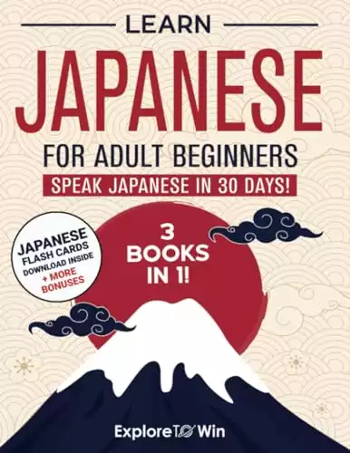 Speak Japanese In 30 Days!