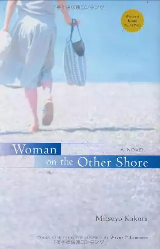 Woman on the Other Shore: A Novel