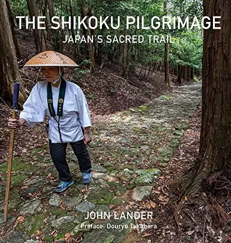 The Shikoku Pilgrimage